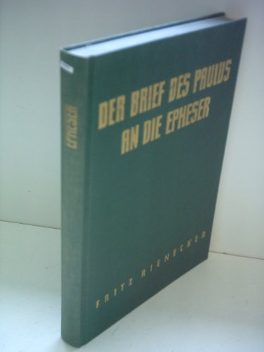 Fritz Rienecker: Der Brief des Paulus an die Epheser