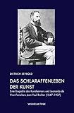 Das Schlaraffenleben der Kunst - Eine Biografie des Kunstkenners und Leonardo da Vinci-Forschers Jean Paul Richter (1847-1937) - Dietrich Seybold