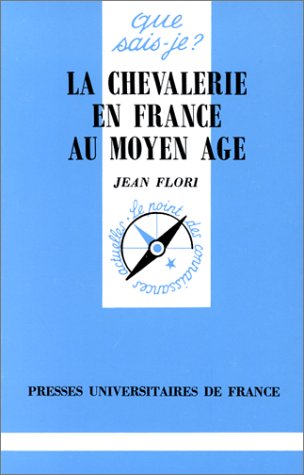 La  Chevalerie en France au Moyen-Age