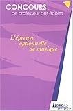 Image de L'EPREUVE OPTIONNELLE DE MUSIQUE    (Ancienne Edition)