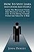 Produktbild How To Spot Liars And Other Bad People: Learn The Rhetorical Tricks That Deceivers Use So You Can Avoid Being Conned, Fooled and Taken For A Ride