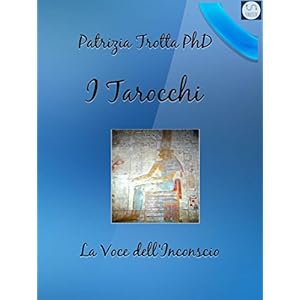 I Tarocchi La Voce dell'Inconscio