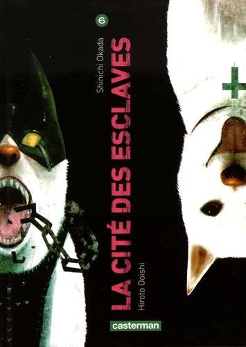 La Cité Des Esclaves — Tome 6