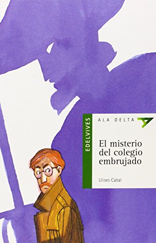 El misterio del colegio embrujado: 12 (Ala DeltaSerie verde)