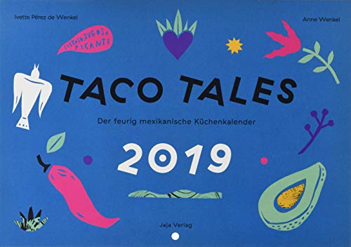 TACO TALES 2019: Der feurig mexikanische Küchenkalender