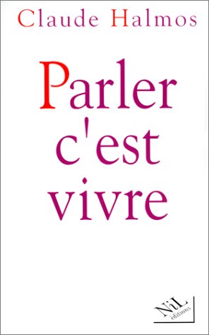 couverture de : Parler, c'est vivre