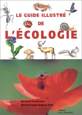 couverture de : Le guide illustr&eacute; de l'&eacute;cologie