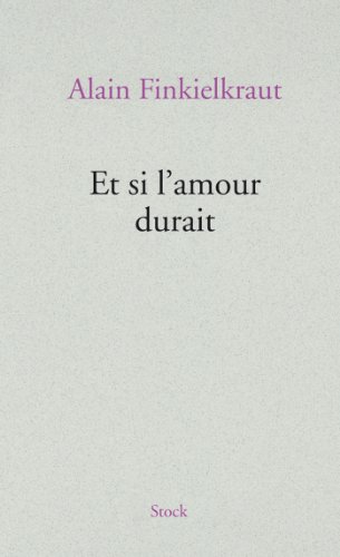Download Et si l'amour durait (Littérature Française) Download Et si l'amour durait (Littérature Française)