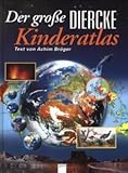 Der große Diercke Kinderatlas. Text v. by 