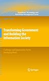 Image de Transforming Government and Building the Information Society: Challenges and Opportunities for the Developing World (Innovation, Technology, and Knowl