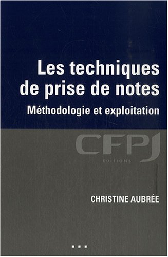 Les techniques de prise de notes: Métholologie et exploitation. en ligne Les techniques de prise de notes: Métholologie et exploitation. en ligne