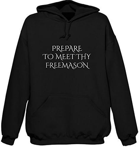 Prepare To Meet Thy Freemason Funny Hoodie Hooded Sweatshirt 3XL