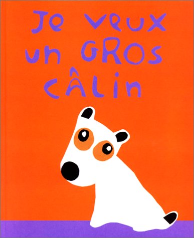 couverture de : Je veux un gros c&acirc;lin