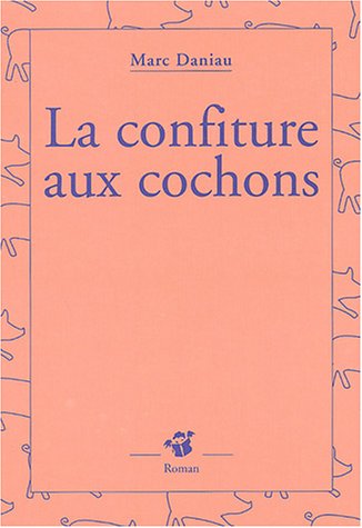 couverture de : La confiture aux cochons