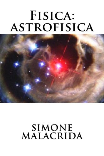 Fisica: astrofisica Fisica: astrofisica