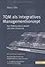 TQM als integratives Managementkonzept: Das EFQM Excellence Modell und seine Umsetzung by 