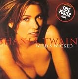 Wild+Wicked - Shania Twain