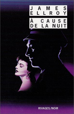 couverture de : &Agrave; cause de la nuit