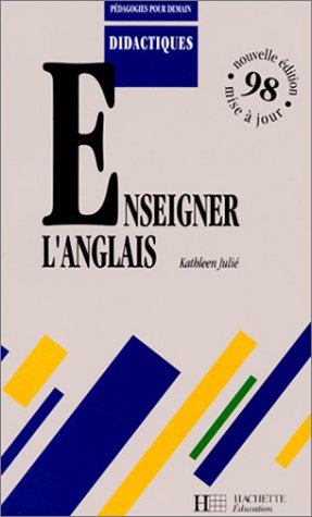 Download Enseigner l'anglais : Edition 1998 mise à jour Download Enseigner l'anglais : Edition 1998 mise à jour