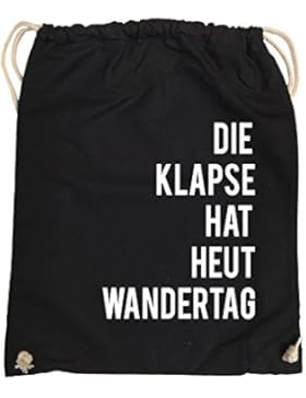 Comedy Bags - DIE KLAPSE HAT HEUT WANDERTAG – hipster Turnbeutel, bedruckter Gymbag aus 100 % Baumwolle mit robuster...