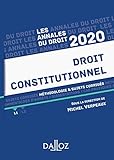 Annales Droit constitutionnel 2020: Méthodologie & sujets corrigés