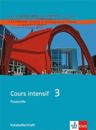Download Cours intensif. Französisch als 3. Fremdsprache / Vokabellernheft 3. Lernjahr