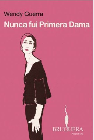 couverture de : Nunca fui Primera Dama