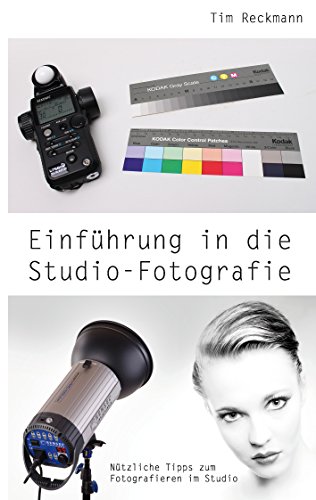 Download Einführung in die Studio-Fotografie: Nützliche Tipps zum Fotografieren im Studio Download Einführung in die Studio-Fotografie: Nützliche Tipps zum Fotografieren im Studio