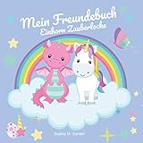 Mein Freundebuch Einhorn Zauberlocke: Dein Einhorn-Freundebuch für