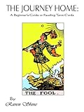 Image de The Journey Home: A Beginner's Guide to Reading Tarot Cards