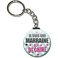 Je suis une MARRAINE qui déchire Porte clés chaînette 38mm ( Idée Cadeau Baptême Communion Noël )