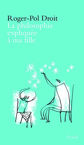 couverture de : La philosophie expliqu&eacute;e &agrave; ma fille