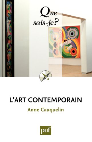 Télécharger L'art contemporain: « Que sais-je ? » n° 2671 PDF Lire En Ligne Télécharger L'art contemporain: « Que sais-je ? » n° 2671 PDF Lire En Ligne