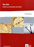 Die USA: Quellen zur Geschichte und Politik Klasse 10-13 (TEMPORA) by 