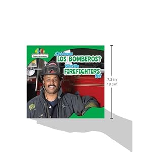 Que Hacen Los Bomberos? / What Do Firefighters Do? (Ayudantes De La Comunidad / Helping the Community)