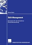 Skill-Management. Konzeption für die betriebliche Personalentwicklung by 