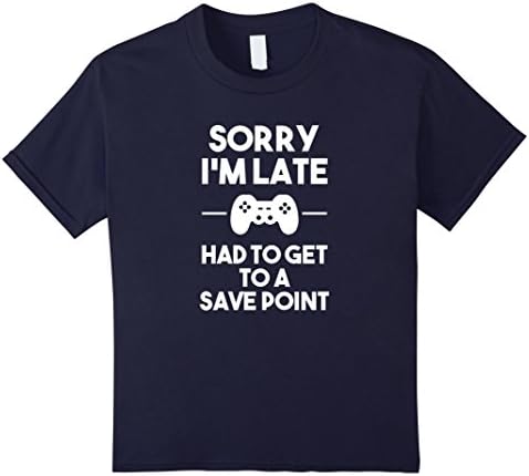 Kids Sorry I'm Late Gamer T-Shirt Funny Gaming Geek Tee 10 Navy