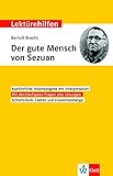 Klett Lektürehilfen Bertolt Brecht, Der gute Mensch von Sezuan: Interpretationshilfe für Oberstufe und Abitur by 