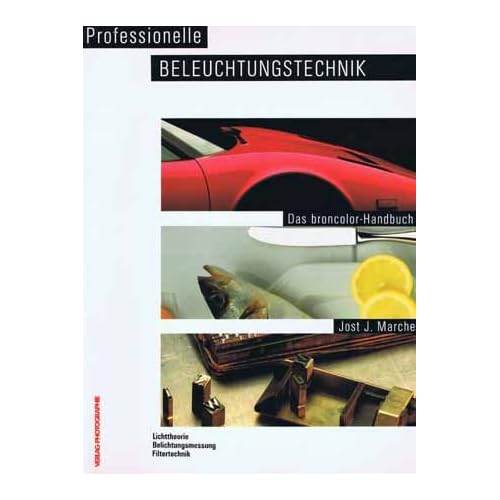[PDF] Download Professionelle Beleuchtungstechnik. Das broncolor-Handbuch. Lichttheorie, Belichtungsmessung, Filtertechnik Kostenlos