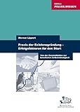 Praxis der Existenzgründung - Erfolgsfaktoren für den Start. Von der Geschäftsidee zur beruflichen Selbstständigkeit by 
