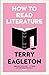 How to Read Literature by 