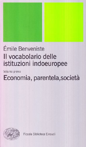 Il vocabolario delle istituzioni indoeuropee: 1 libro