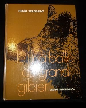 Download Le tir à balle du grand gibier - Balistique, armes et munitions (Balles - Chasse) Download Le tir à balle du grand gibier - Balistique, armes et munitions (Balles - Chasse)