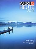 Wort für heute 2019 - Buchkalender: Suche Frieden und jage ihm nach! Psalm 34,15 by