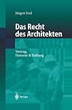 Image de Das Recht des Architekten: Vertrag, Honorar & Haftung