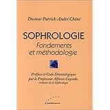 Amazon Fr Sophrologie Tome 1 Fondements Et Methodologie Chene Patrick Andre Livres