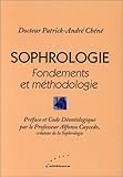 Sophrologie : Fondements et méthodologie, précis de sophrologie caycédienne fondamentale
