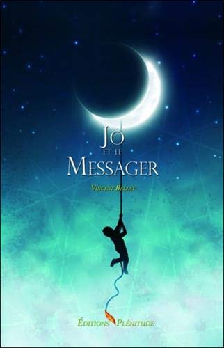 Jo et le Messager Jo et le Messager