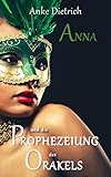 Cover zum Buch Anna und die Prophezeiung des Orakels