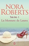 Trois rêves, Tome 3 : La blessure de Laura